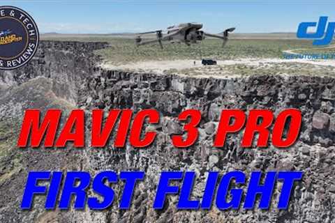 DJI Mavic 3 Pro - First Flight!  -  Snake River Canyon