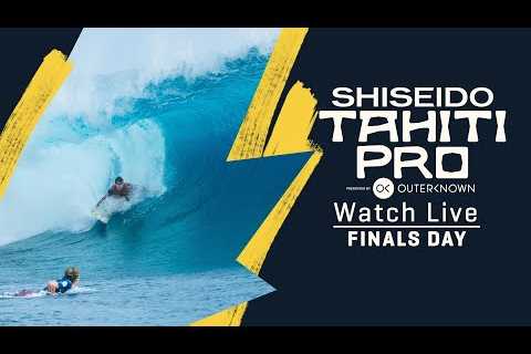 WATCH LIVE SHISEIDO Tahiti Pro pres by Outerknown 2023 - FINALS DAY