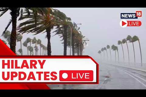 Hurricane Hilary Live Tracker | Hurricane Hilary To Bring Major Flooding Risk To California | News18
