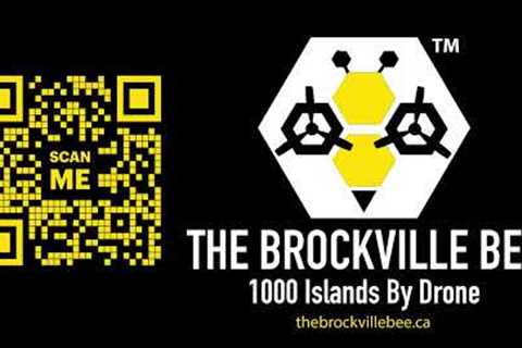 Introducing The Brockville Bee - Drone Coverage of Brockville & The Thousand Islands
