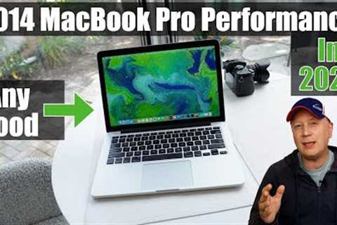 How Does The 2014 MacBook Pro Perform in 2023