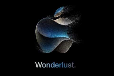 Apple’s September Wonderlust iPhone 15 Launch Event