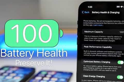 100 Percent Battery Health - How To Preserve It