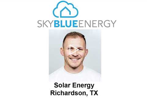 Solar Energy Richardson, TX - Sky Blue Energy - Solar Installers