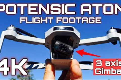 POTENSIC ATOM  3 AXIS GIMBAL  4K FLIGHT VIDEO