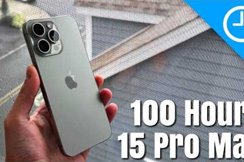 iPhone 15 Pro Max After 100 Hours | Real World Use Cases!