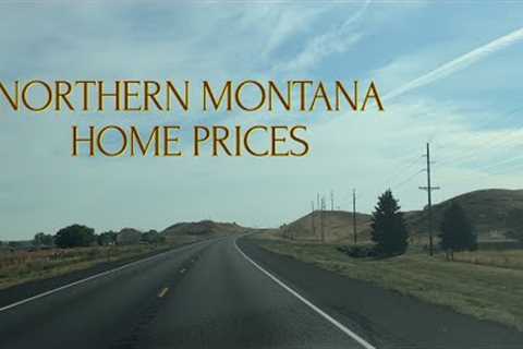 Northern Montana Home Prices