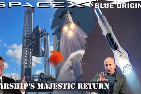 Starship''s Majestic Return: Full-Stack Reassembly! Blue Origin''s BIG Step to Compete with SpaceX