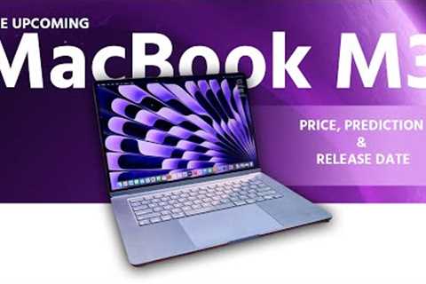 Why Apple''s Upcoming MacBook Pro M3 Is Worth the Wait!