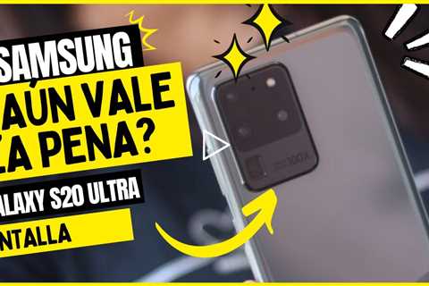 Reemplazo de pantalla Samsung S20 Ultra: precio y ventajas