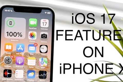 How To Get iOS 17 Features On iPhone X!