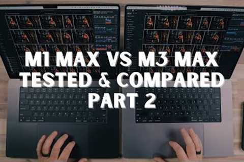 Retest! MacBook Pro M3 Max vs M1 Max Full Spec Models Compared MacOS Sonoma 14.1.2