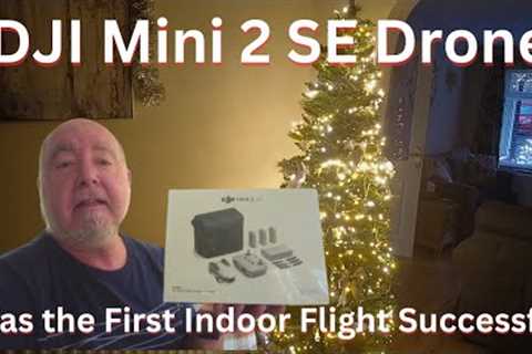 First Flight Indoors With my New DJI Mini 2 SE Drone - Did It Go Well?