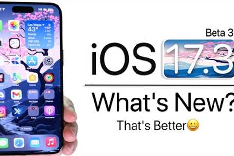 iOS 17.3 Beta 3 is Out! - What''s New?