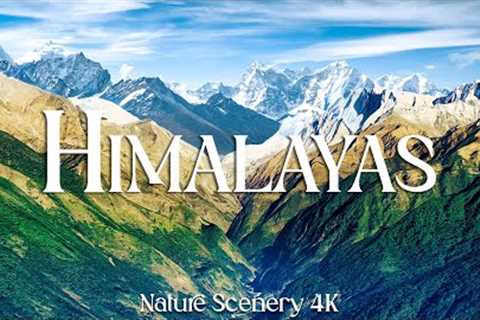 THE HIMALAYAS 4K - Scenic Relaxation Film With Inspiring Cinematic Music | Nature Scenery 4K