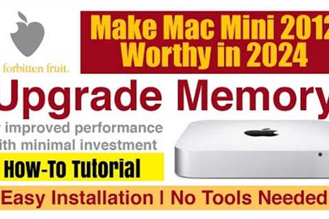 Upgrade Memory of Your Mac Mini 2012