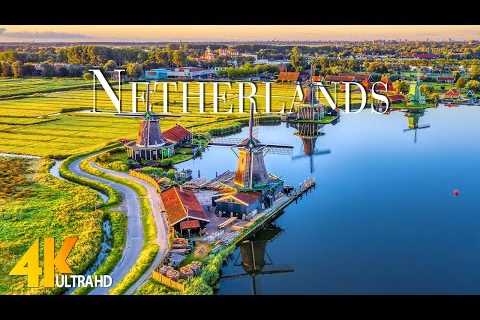 Netherlands 4K -  Scenic Relaxation Film With Epic Cinematic Music