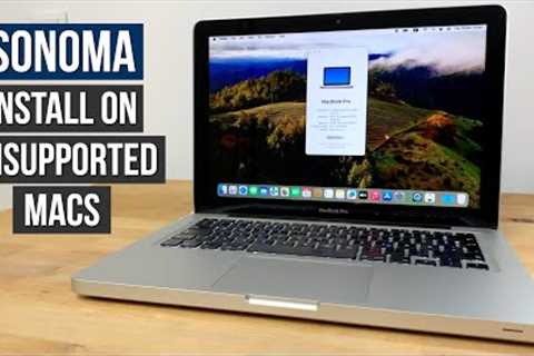How To Install macOS Sonoma on an Unsupported Mac