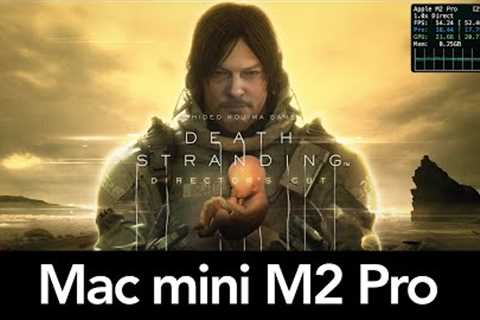 Death Stranding Mac mini M2 Pro - Gameplay & Performance