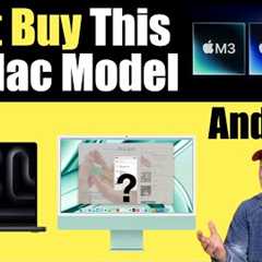 Don''t Buy This M3 Mac Model - And Here''s Why