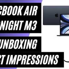 MacBook Air Midnight 15 inch Laptop, Apple M3 chip, 8GB Memory, 512GB SSD - Unboxing