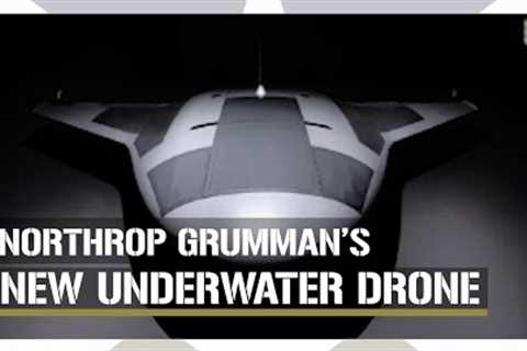 The Manta Ray: Northrop Grumman Unveils New Underwater Drone