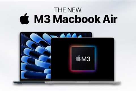 The M3 MacBook Air 2024 is FINALLY HERE!