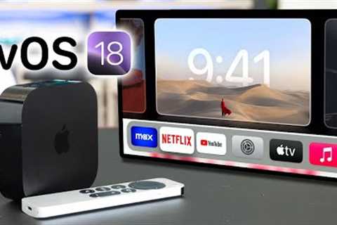 Apple tvOS 18 - New Features & Changes!