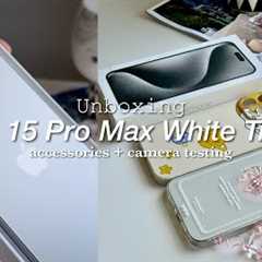 Unboxing IPHONE 15 PRO MAX in White TITANIUM | set up + accessories + camera test | Aesthetic | ASMR