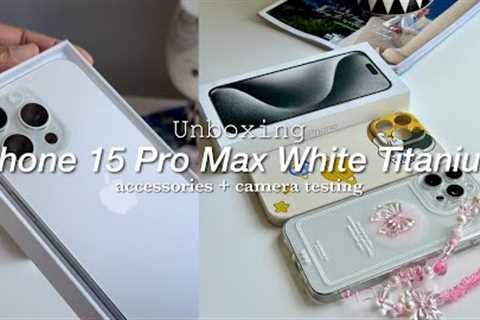 Unboxing IPHONE 15 PRO MAX in White TITANIUM | set up + accessories + camera test | Aesthetic | ASMR