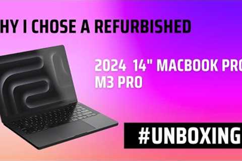 Unboxing a refurbished 16 MacBook Pro M3 Pro