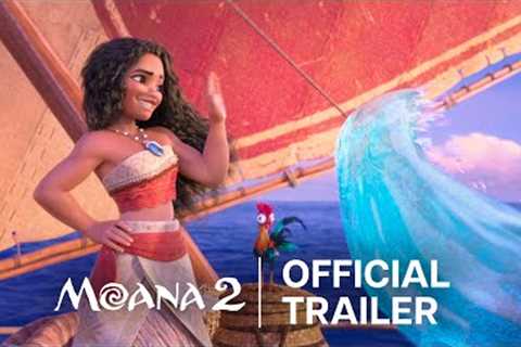 Moana 2 | Official Trailer