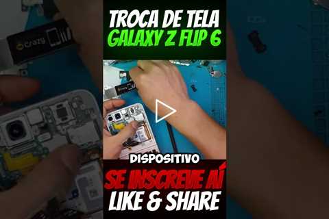 INCRÍVEL! LANÇAMENTO NOVO SAMSUNG GALAXY Z FLIP 6 COM TELA QUEBRADA! TROCA DE TELA