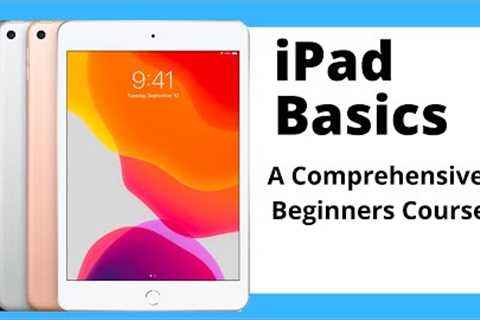 iPad Basics Full iPad Tutorial | A 70-Minute Course for Beginners and Seniors on How to Use an iPad