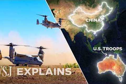 Why Australia Is Key to the U.S. Military’s Plans to Counter China  | WSJ