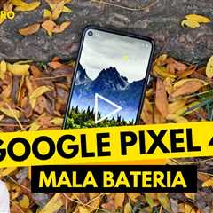 Batería del Google Pixel 4a: ¿Cómo saber si está mala?