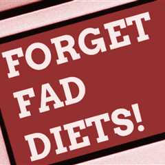 The Truth About Fad Diets: Separating Fact from Fiction