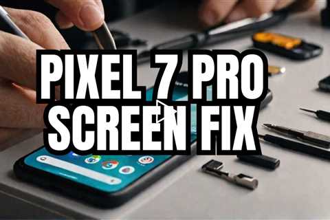 Google Pixel 7 Pro Screen Not Displaying? Sydney CBD Repair Centre Can Fix It Now!