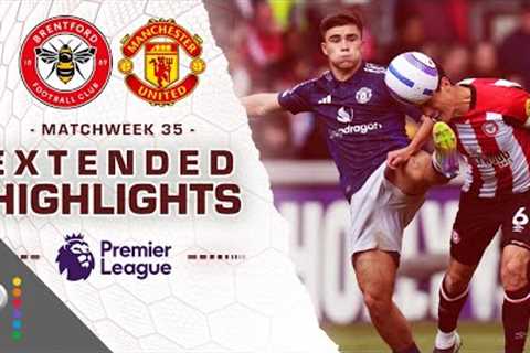 Brentford v. Manchester United | PREMIER LEAGUE HIGHLIGHTS | 5/4/2025 | NBC Sports