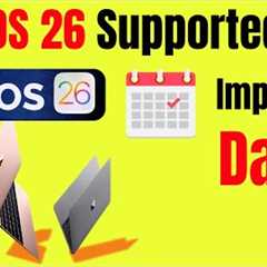 macOS 26 Supported Devices & Release Dates Breakdown You Should Know!