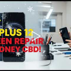 Cracked OnePlus 12 Screen? Discover the Best Repair Shop in Sydney CBD This Winter