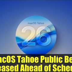 macOS Tahoe Public Beta Released Ahead of Schedule