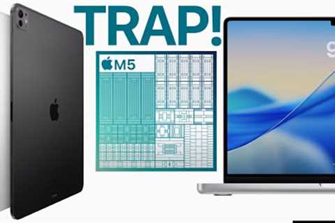 Apple''s Upcoming M5 Is A Trap