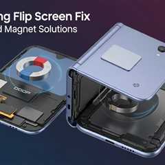 Samsung Flip Screen Fix: Advanced Magnet Solutions