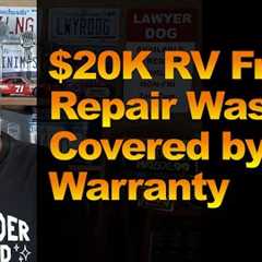 $20K RV Frame Repair Wasn’t Covered by Warranty