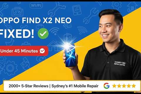 Oppo Find X2 Neo Fixed in 45 Minutes – Another Happy Customer at Sydney CBD Repair Centre
