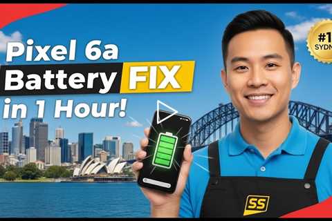 Google Pixel 6a Battery Replacement in Sydney – Is It Worth It?