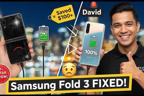 Amazing Samsung Fold 3 Repair Story – Customer Saved Big $$$ - A Customer Google Review