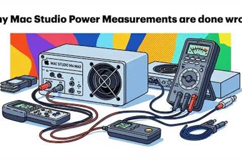 Mac Studio power measurements: done wrong and underestimated