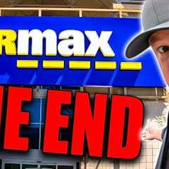 The COLLAPSE OF CARMAX Has Begun